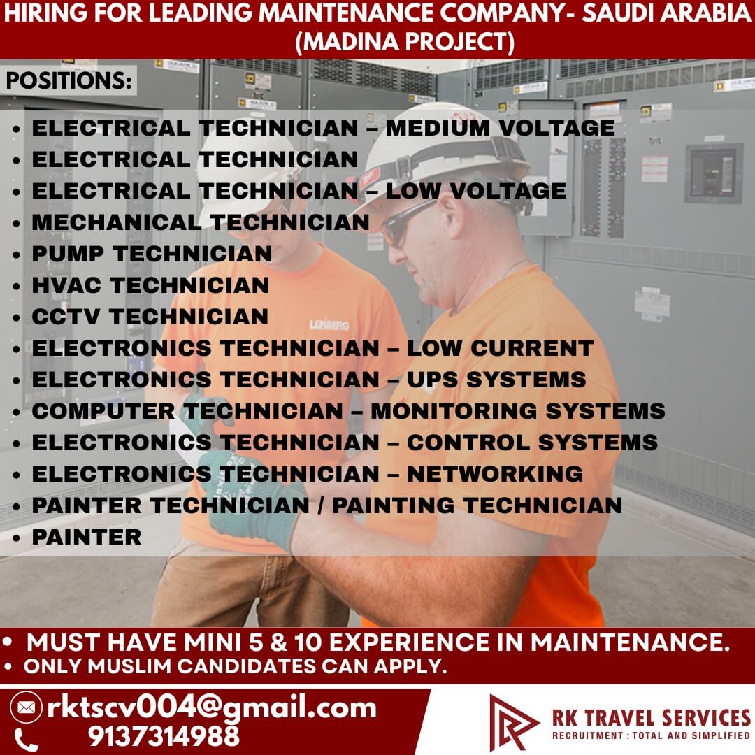 HIRING FOR LEADING MAINTENANCE COMPANY- SAUDI ARABIA (MADINA PROJECT) HIRING FOR LEADING MAINTENANCE COMPANY- SAUDI ARABIA (MADINA PROJECT)