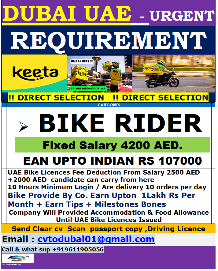 DUBAI UAE - URGENT REQUIREMENT FOR KEETA  BIKE RIDERS , !! DIRECT SELECTION