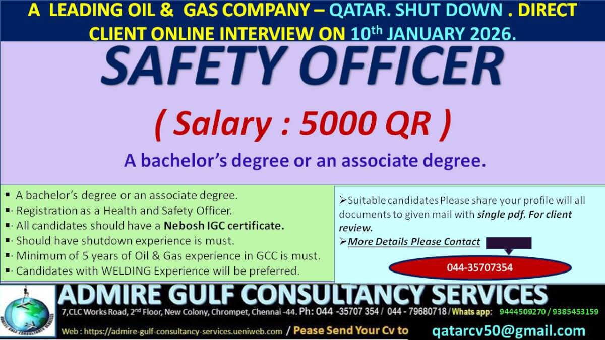 A  LEADING OILO & GAS COMPANY  3- 4MONTHS EXTENDABLE CONTRACT - QATAR . SHUT DOWN DIRECT CLIENT ONLINE INTERVIEW ON 10th JANUARY 2026