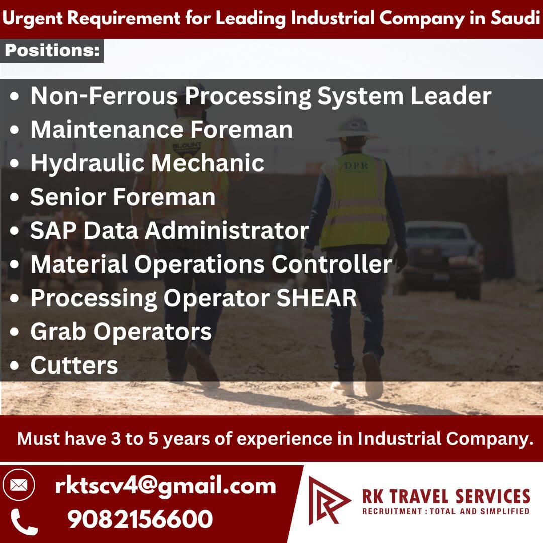 Urgent Requirement for Leading Industrial Company in Saudi Urgent Requirement for Leading Industrial Company in Saudi