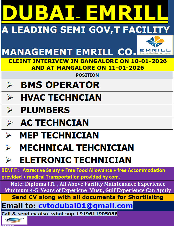 DUBAI–  EMRILL    A LEADING SEMI GOV,T FACILITY MANAGEMENT EMRILL co.  CLIENT INTERVIEW IN BANGALORE ON 10-01-2026 AND AT MANGALORE ON 11-01-2026