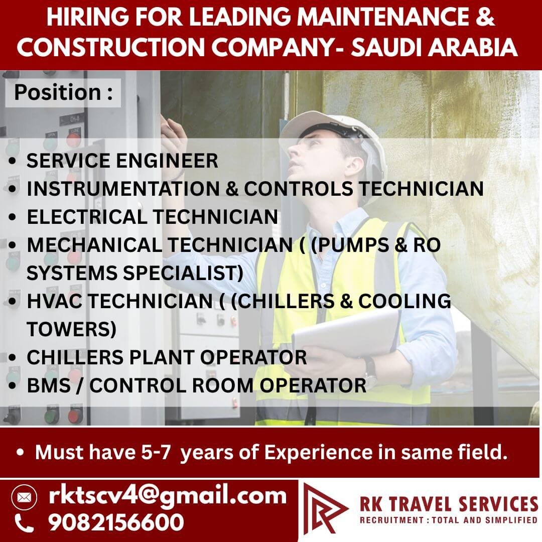 Hiring FOR LEADING Maintenance & Construction Company- Saudi arabia Hiring FOR LEADING Maintenance & Construction Company- Saudi arabia