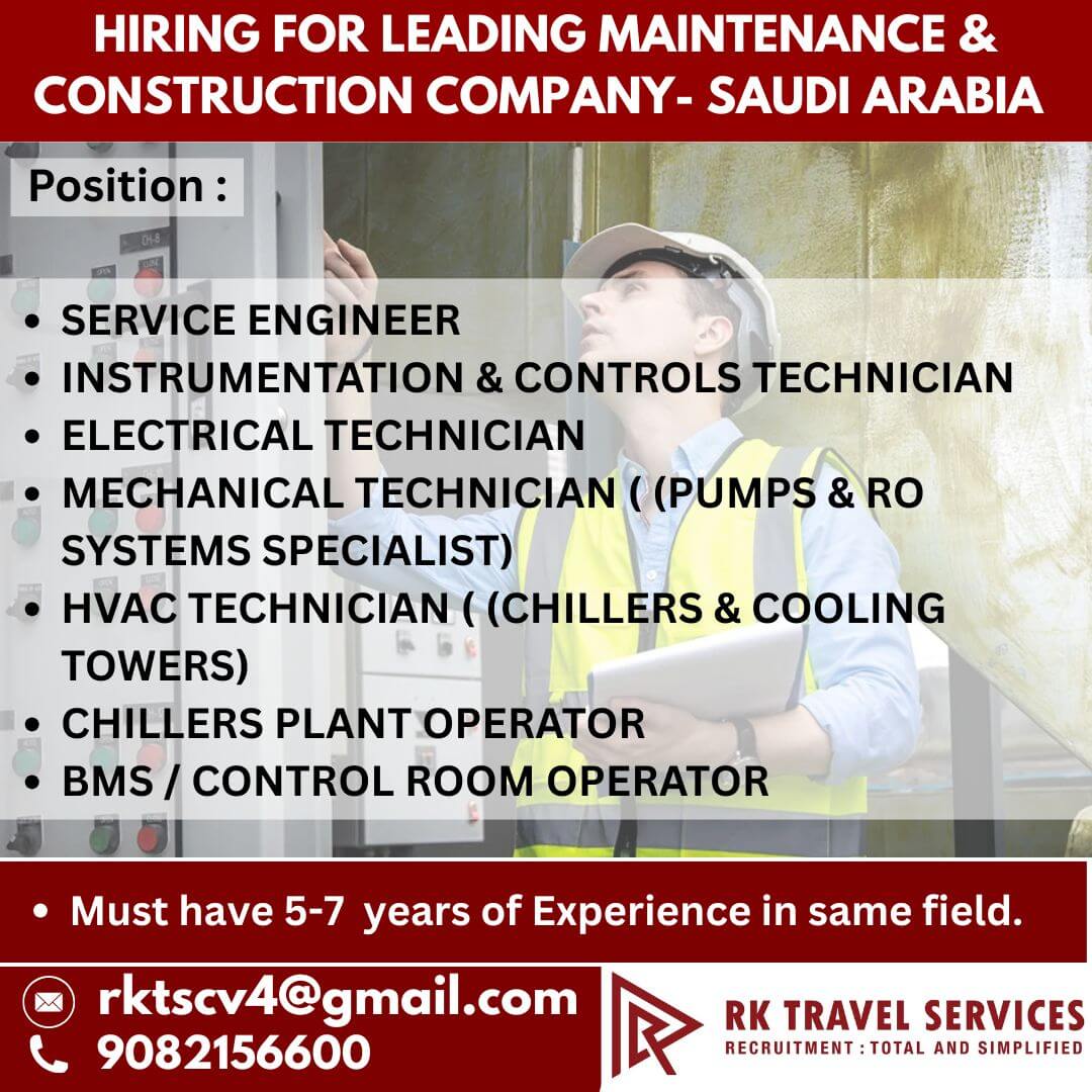 Hiring FOR LEADING Maintenance & Construction Company- Saudi arabia Hiring FOR LEADING Maintenance & Construction Company- Saudi arabia