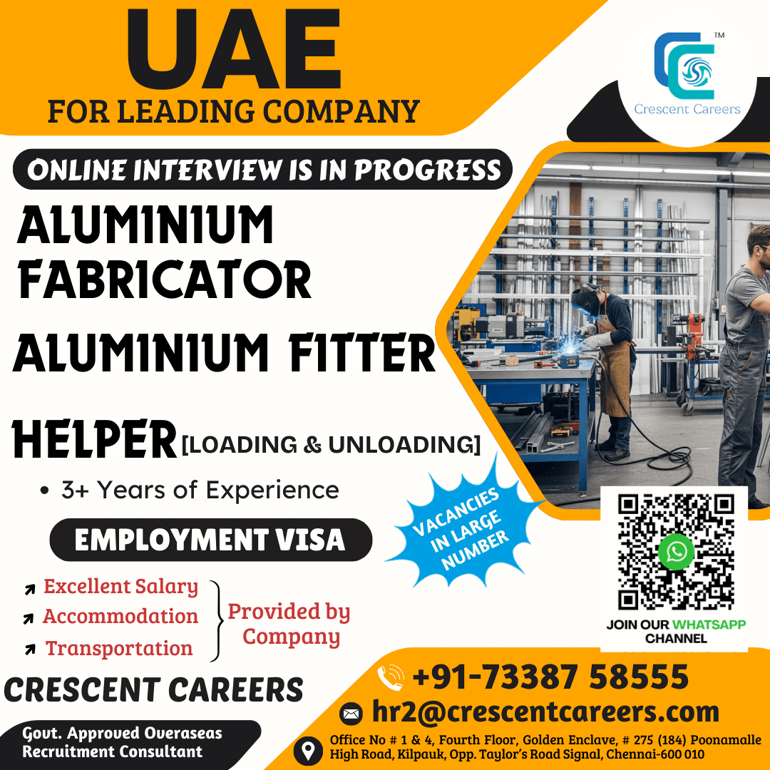 ALUMINIUM FITTER / ALUMINIUM FABRICATOR / HELPER [Loading & Unloading]