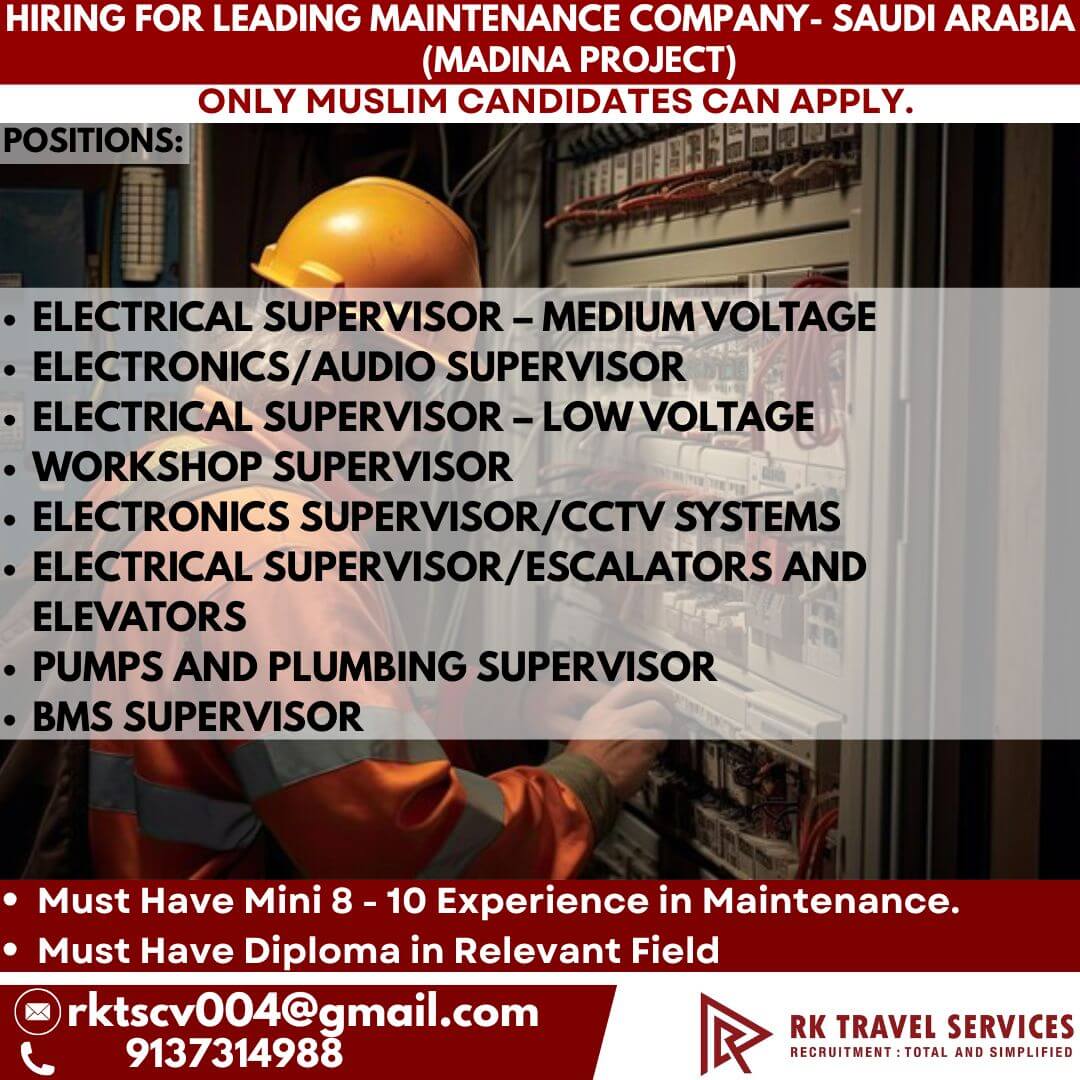 HIRING FOR LEADING MAINTENANCE COMPANY- SAUDI ARABIA (MADINA PROJECT) HIRING FOR LEADING MAINTENANCE COMPANY- SAUDI ARABIA (MADINA PROJECT)