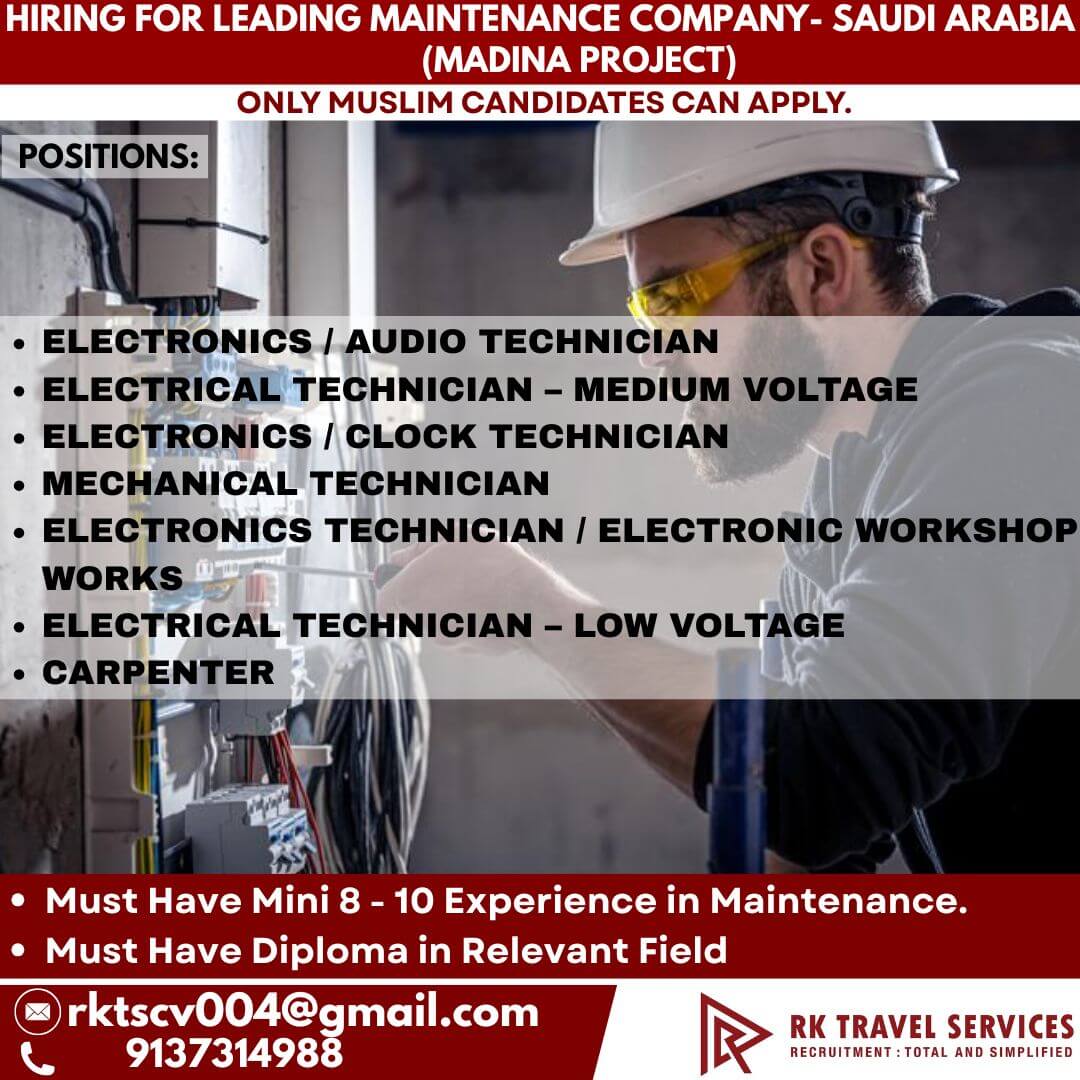 HIRING FOR LEADING MAINTENANCE COMPANY-SAUDI ARABIA (MADINA PROJECT) HIRING FOR LEADING MAINTENANCE COMPANY-SAUDI ARABIA (MADINA PROJECT)