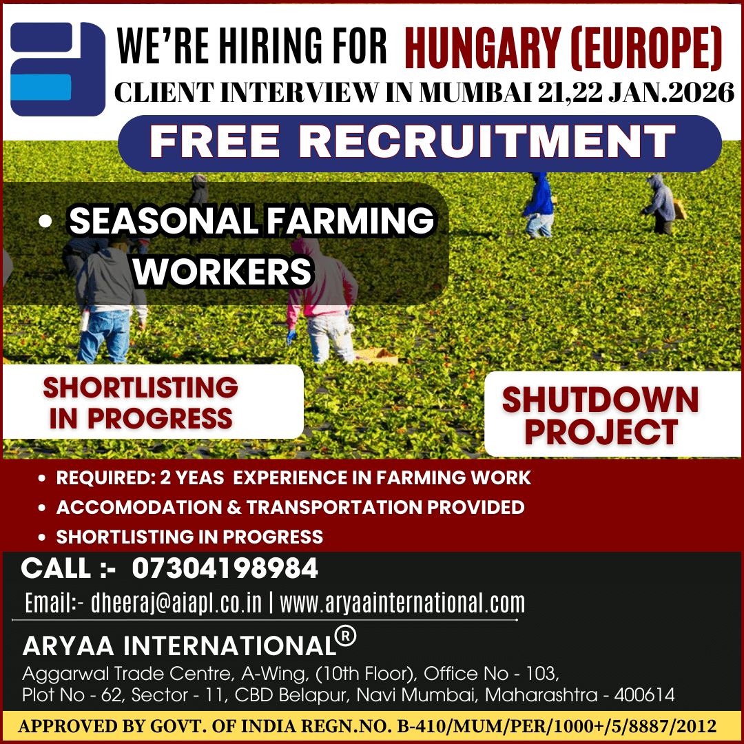 Great opportunity for Seasonal Farming Workers to work in Hungary (Europe) through FREE Recruitment.