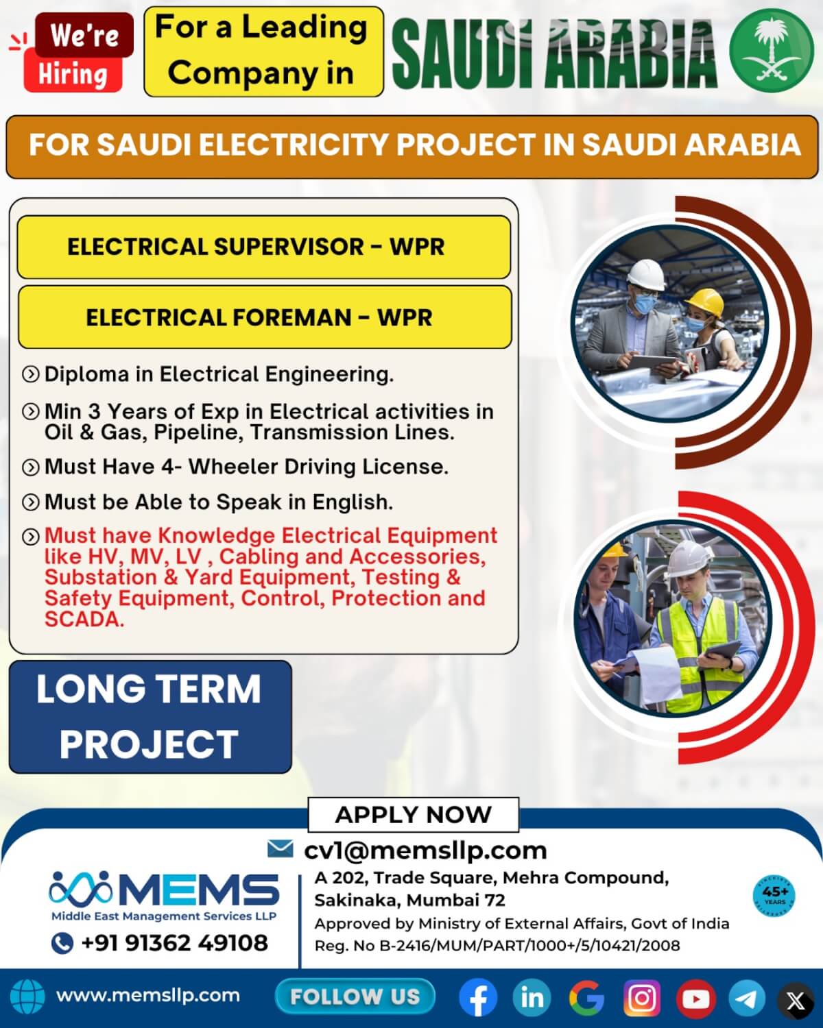 We are hiring for Saudi Electricity Project in Saudi Arabia We are hiring for Saudi Electricity Project in Saudi Arabia