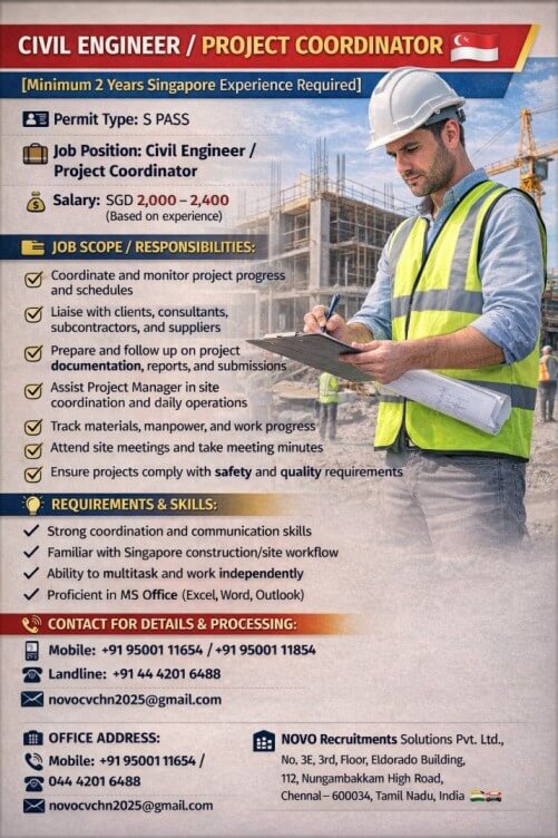 Civil Engineer / Project Coordinator Minimum 2 years Singapore experience required