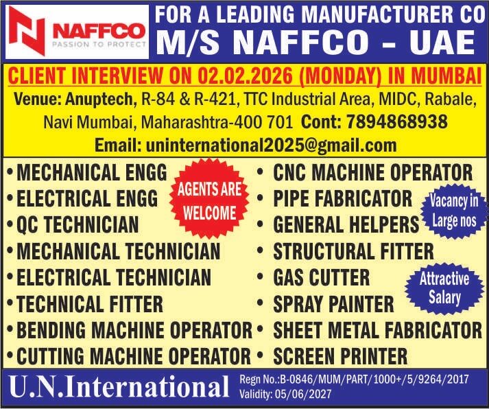 ? URGENT HIRING – NAFFCO UAE ? Client interview in Mumbai for Engineers, Technicians, Operators & Skilled Workers. Attractive salary & overseas opportunity. Attend interview as per details in the poster. ? URGENT HIRING – NAFFCO UAE ? Client interview in Mumbai for Engineers, Technicians, Operators & Skilled Workers. Attractive salary & overseas opportunity. Attend interview as per details in the poster.
