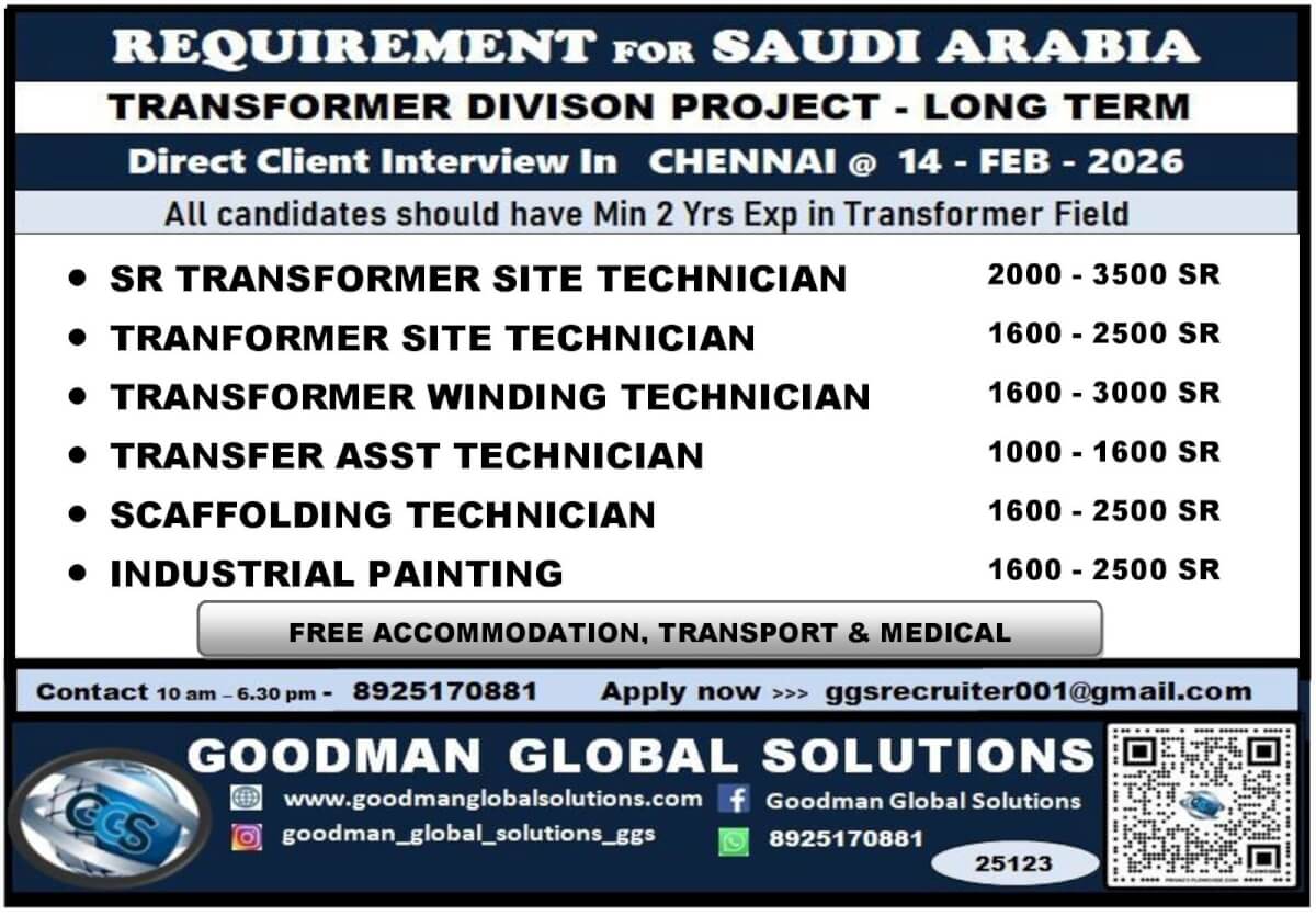 SAUDI ARABIA - TRANSFORMER DIVISION PROJECT ( LONG TERM )  DIRECT CLIENT INTERVIEW IN CHENNAI @14-02-2026