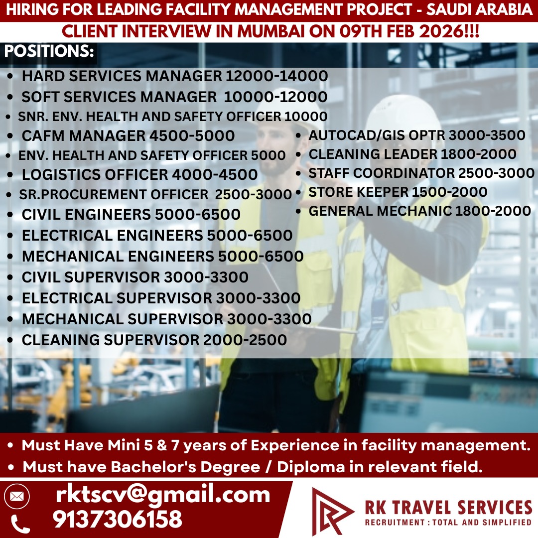 HIRING FOR LEADING FACILITY MANAGEMENT PROJECT - SAUDI ARABIA CLIENT INTERVIEW IN MUMBAI ON 09TH FEB 2026!!!