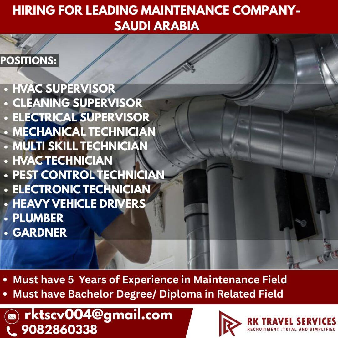 HIRING FOR LEADING Maintenance Company- Saudi Arabia