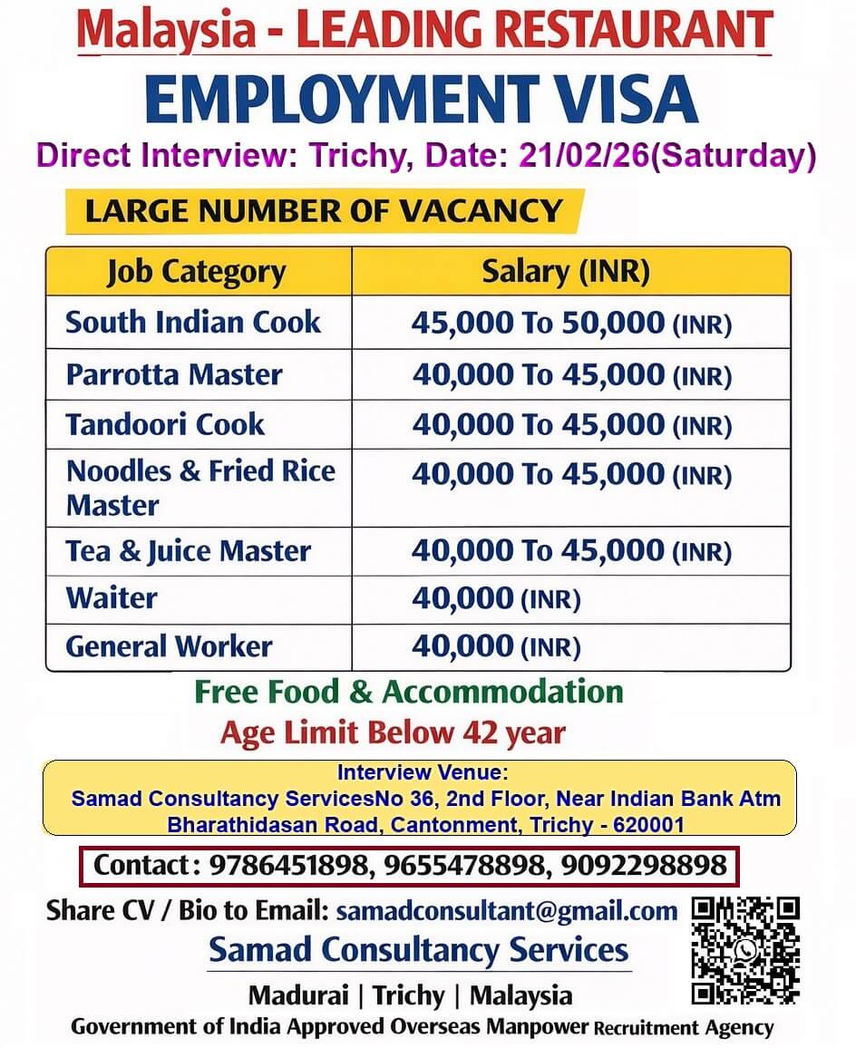 MALAYSIA - LEADING RESTAURANT, EMPLOYMENT VISA, Direct Interview at Trichy on 21/02/2026(Tomorrow)