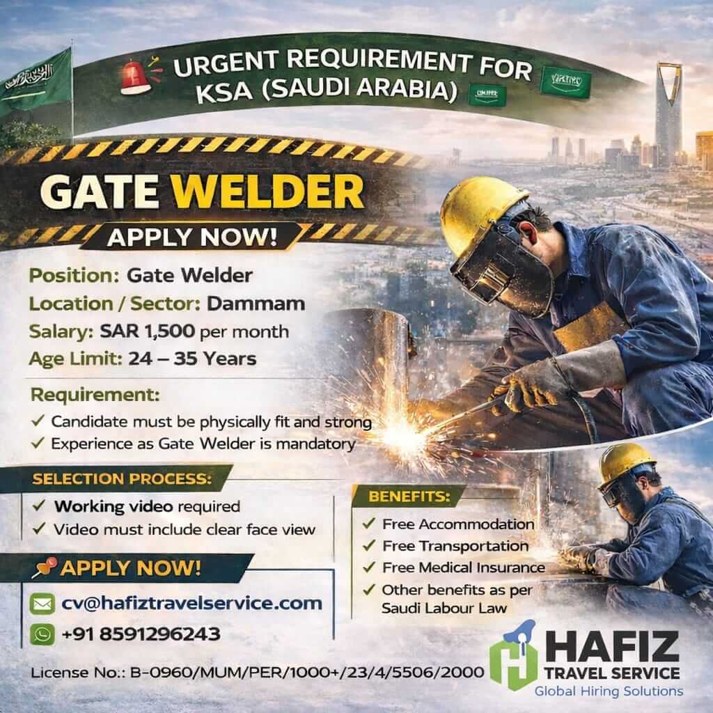 URGENT REQUIREMENT FOR GRILL WELDER – KSA (SAUDI ARABIA)