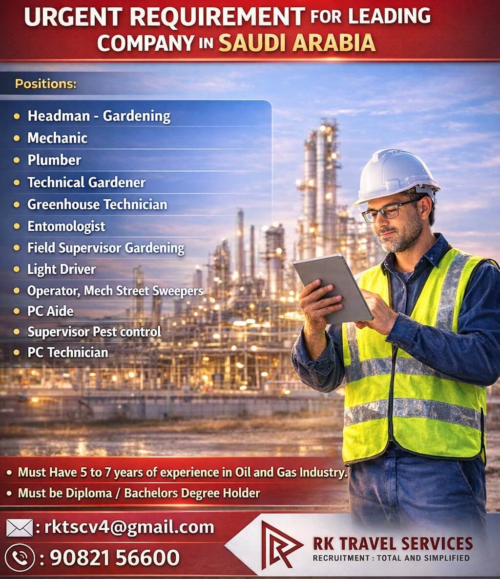 URGENT REQUREMENT FOR LEADING COMPANY IN SAUDI ARABIA URGENT REQUREMENT FOR LEADING COMPANY IN SAUDI ARABIA