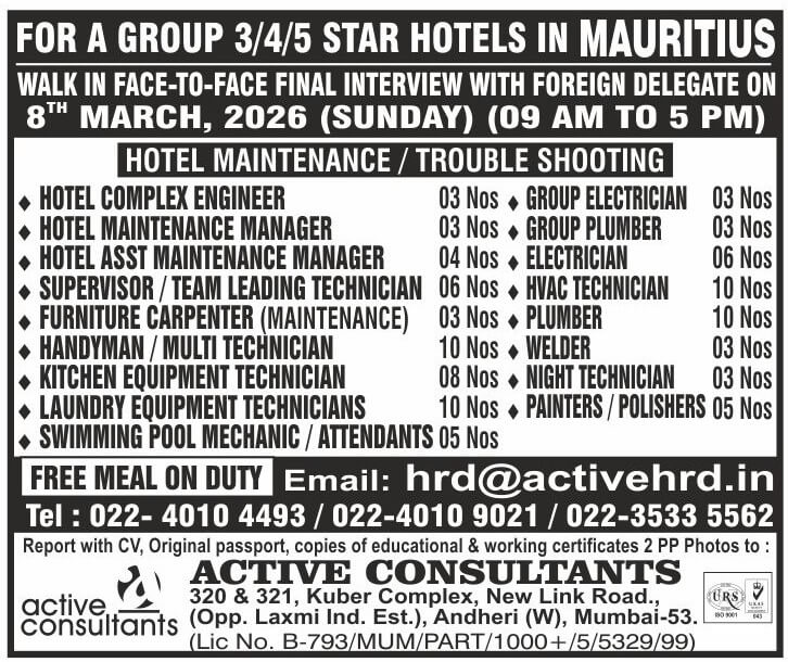 Urgent requirements for a leading Group of Resorts / Hotels (3/4/5 Star) In Mauritius - Maintenance Department - Interview in Mumbai on 08-MARCH-2026 (Sunday 09 AM to 05 PM) Urgent requirements for a leading Group of Resorts / Hotels (3/4/5 Star) In Mauritius - Maintenance Department - Interview in Mumbai on 08-MARCH-2026 (Sunday 09 AM to 05 PM)