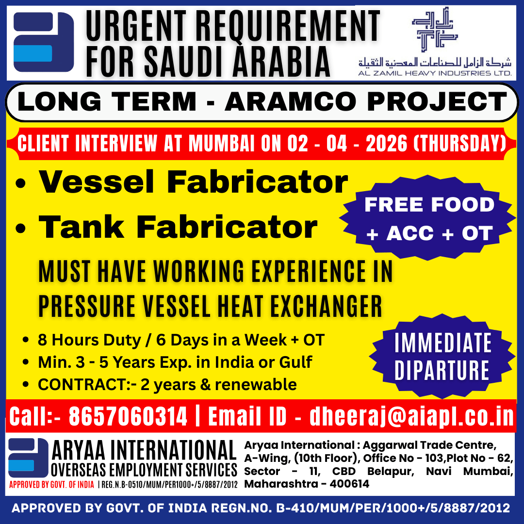 Urgent Requirement for Saudi Arabia Long Term – ARAMCO Project Urgent Requirement for Saudi Arabia Long Term – ARAMCO Project