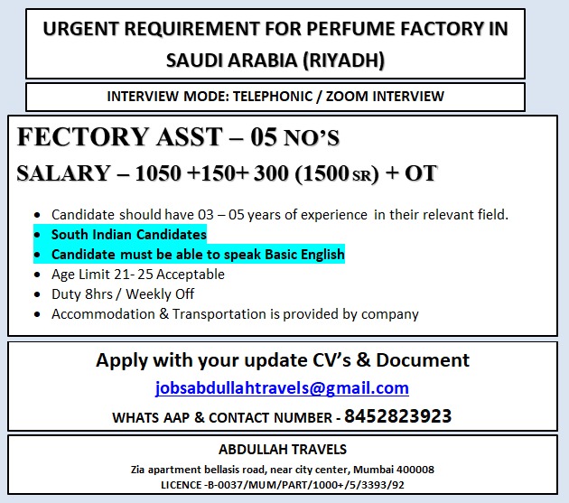 URGENT REQUIREMENT FOR PERFUME FACTORY IN SAUDI ARABIA (RIYADH)