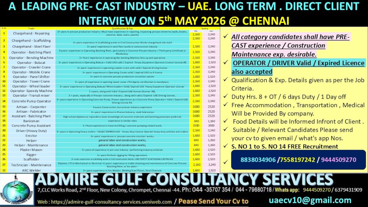 A  LEADING PRE- CAST INDUSTRY -UAE LONG TERM .   FREE RECRUITMENT - DIRECT CLIENT INTERVIEW ON 5TH MAY 2026 @ CHENNAI