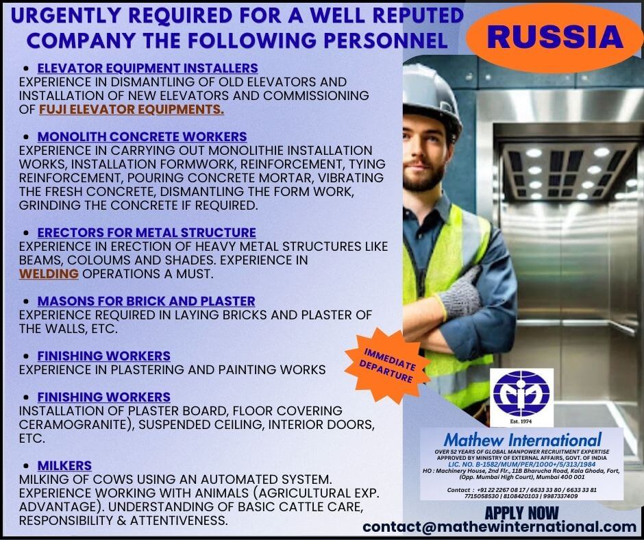 RUSSIA - URGENTLY REQUIRED FOR A WELL REPUTED COMPANY THE FOLLOWING PERSONNEL