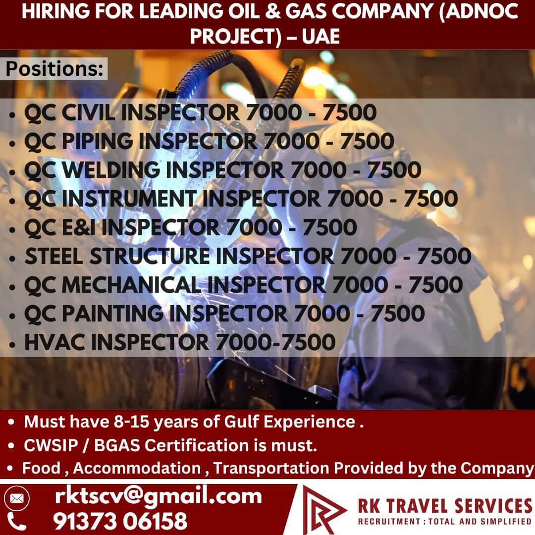 Hiring FOR LEADING OIL & GAS COMPANY (ADNOC PROJECT) – UAE