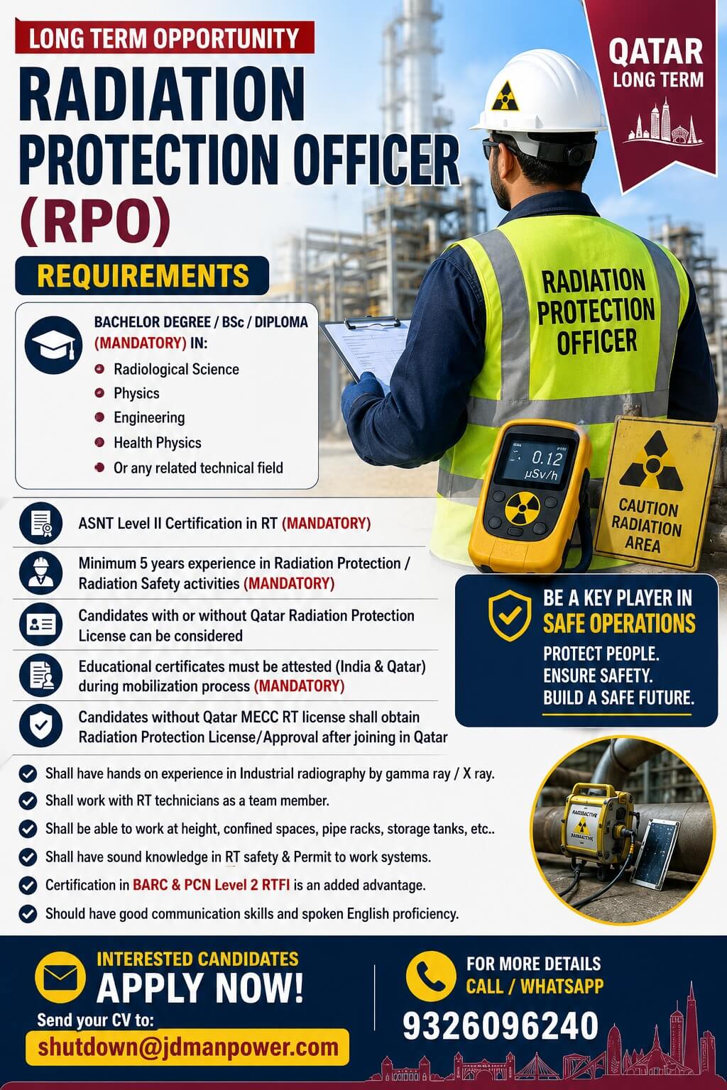 URGENT REQUIREMENT FOR (RPO) RADIATION PROTECTION OFFICER & (RT) TECHNICIAN QATAR LONG TERM. URGENT REQUIREMENT FOR (RPO) RADIATION PROTECTION OFFICER & (RT) TECHNICIAN QATAR LONG TERM.