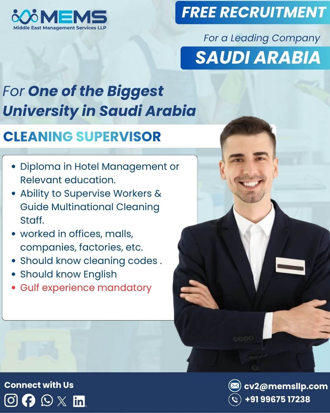 We are looking for experienced Cleaning Supervisors with Gulf experience to join a reputed university in Saudi Arabia.