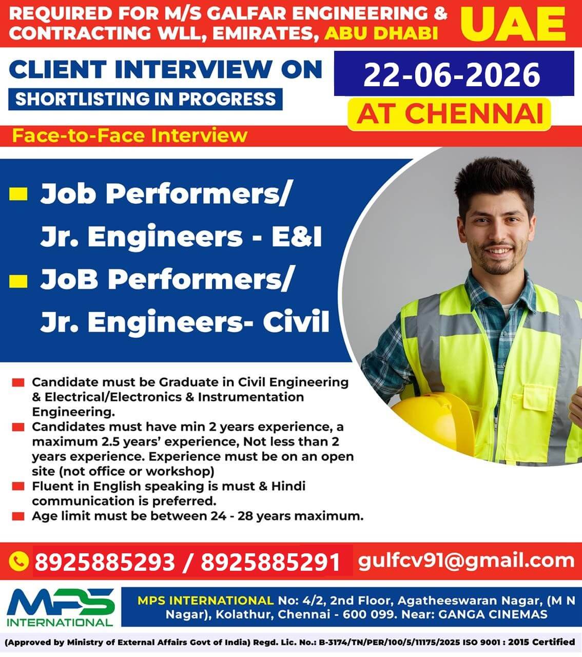 REQUIRED FOR M/S GALFAR ENGINEERING & CONTRACTING WLL, EMIRATES, ABU DHABI – UAE CLIENT INTERVIEW ON 22-06-2026 AT CHENNAI REQUIRED FOR M/S GALFAR ENGINEERING & CONTRACTING WLL, EMIRATES, ABU DHABI – UAE CLIENT INTERVIEW ON 22-06-2026 AT CHENNAI